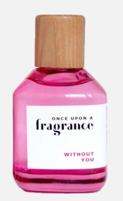 Without You by Once Upon A Fragrance